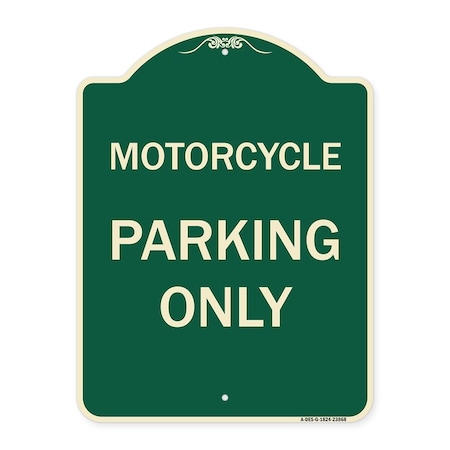 Signmission Motorcycle Parking Only Heavy-Gauge Aluminum Architectural Sign, 24" x 18", G-1824-23868 A-DES-G-1824-23868